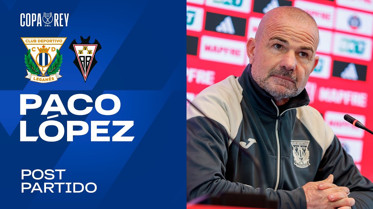 🎙️ Rueda de prensa post-partido de Paco López tras el #LeganésAlbaceteBP de #CopaDelRey