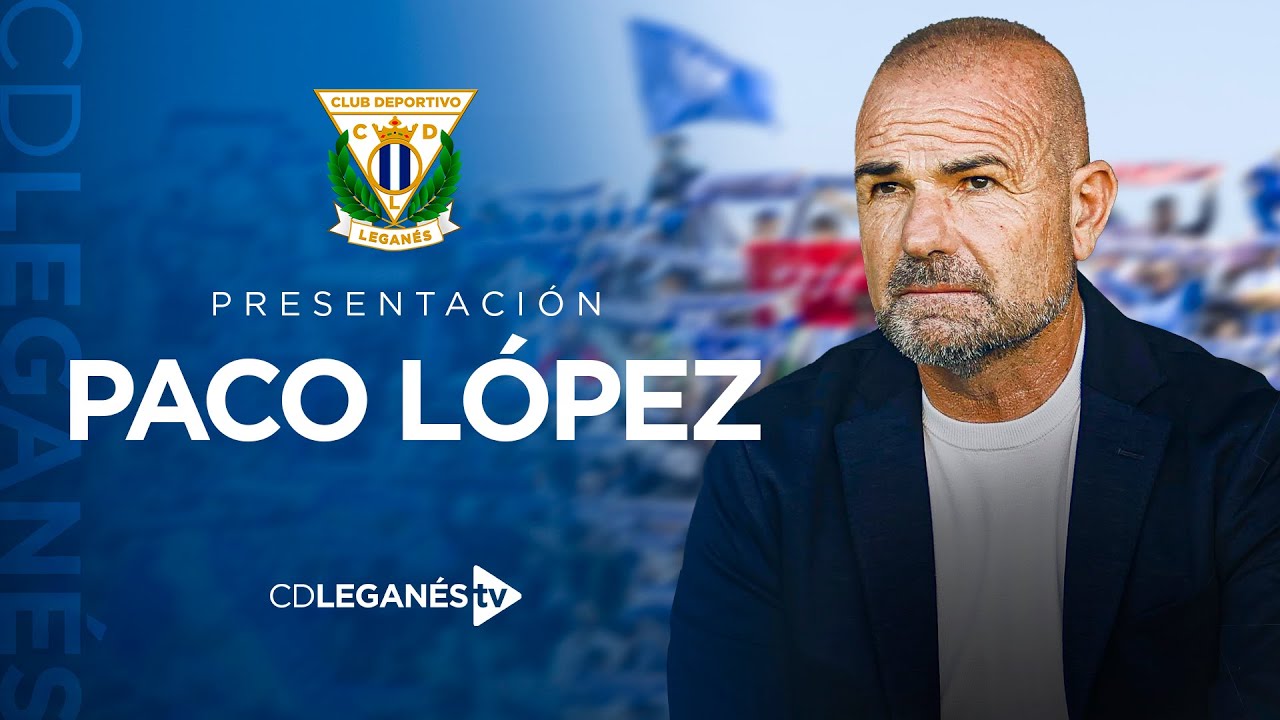 📹🎙️ Rueda de prensa de presentación de Paco López como nuevo entrenador del C.D. Leganés