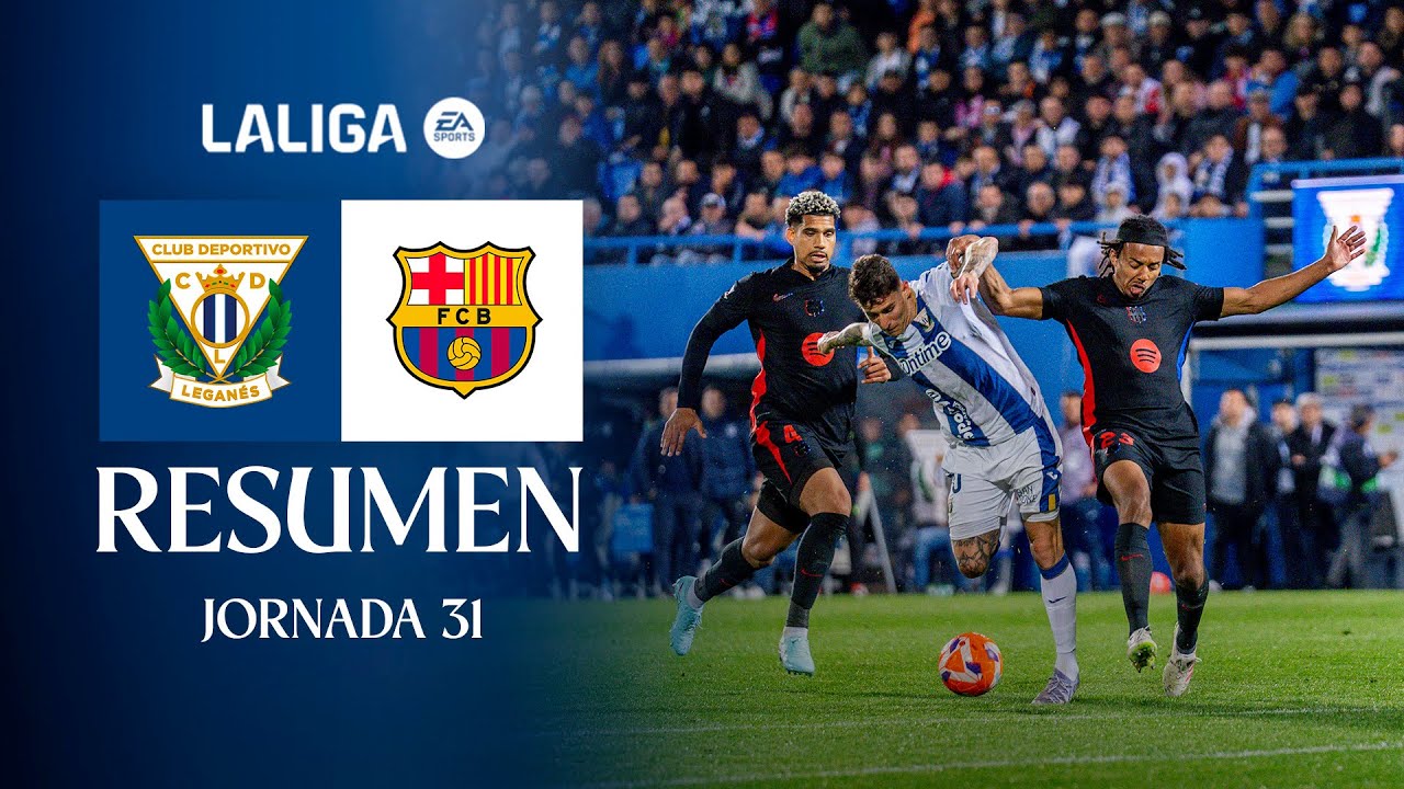 📹 RESUMEN  CD Leganés 0 - 1 FC Barcelona | J31 | LALIGA