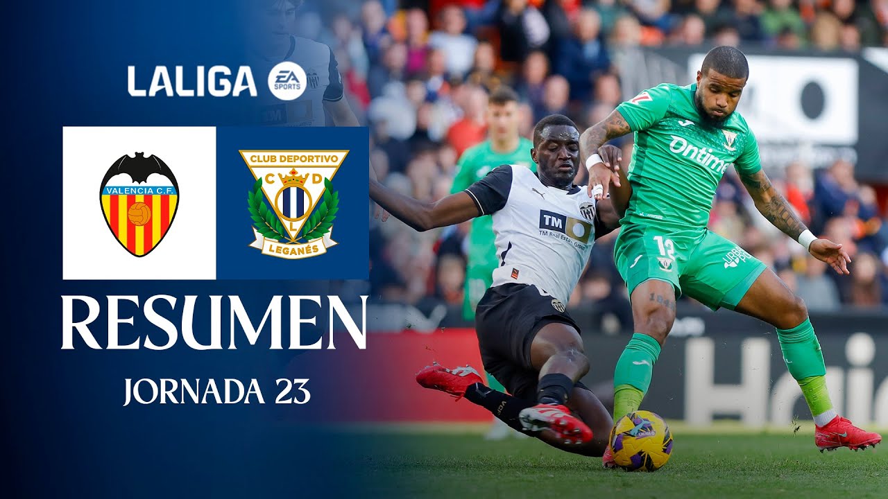 📹 RESUMEN  Valencia CF 2 - 0 CD Leganés I J23 | LALIGA