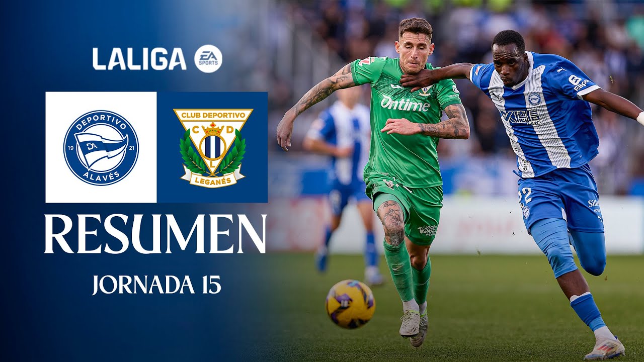 📹 RESUMEN Deportivo Alavés 1 - 1 CD Leganés | J15 | LALIGA