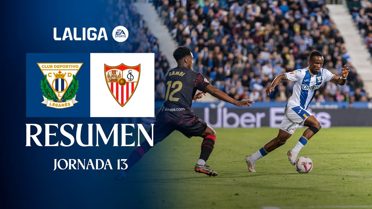 📹 RESUMEN CD Leganés 1 - 0 Sevilla FC  | J13 | LALIGA
