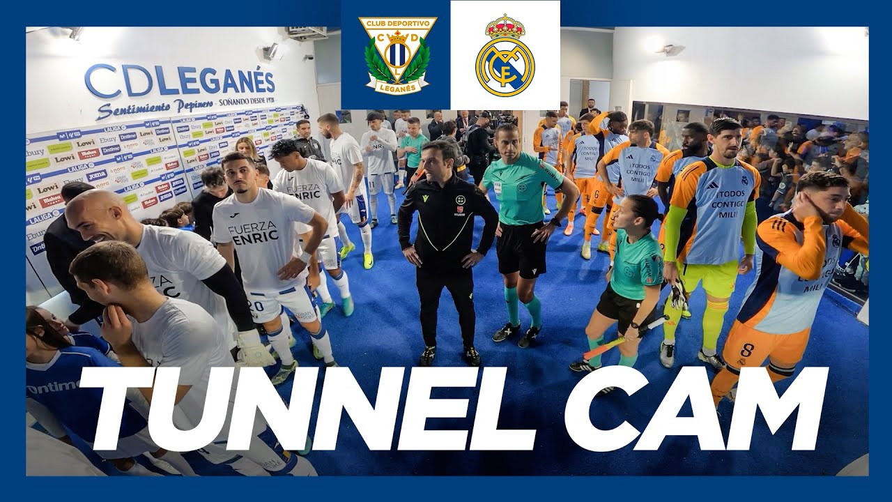 📹 TUNNEL CAM | CD Leganés - Real Madrid