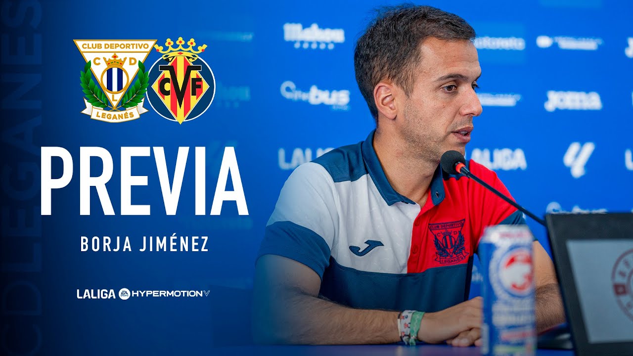 📹🎙️ Rueda de prensa de Borja Jiménez previa al #LeganésVillarrealB