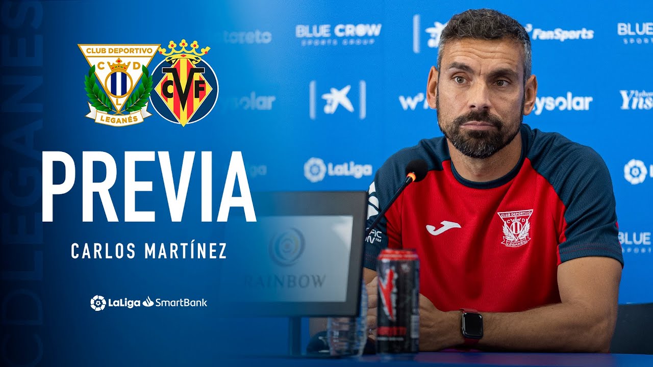 🎙 Rueda de prensa de Carlos Martínez previa al #LeganésVillarrealB | C.D. Leganés