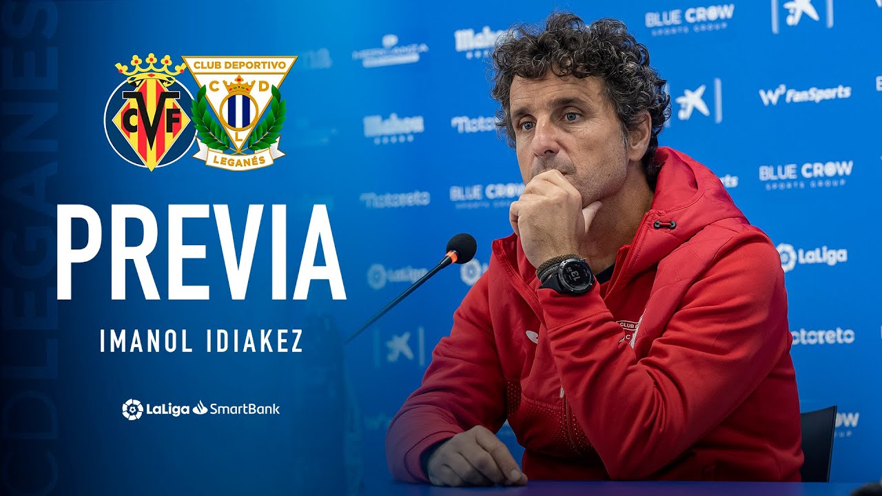 🎙 Rueda de prensa de Imanol Idiakez previa al #VillarrealBLeganés | C.D. Leganés