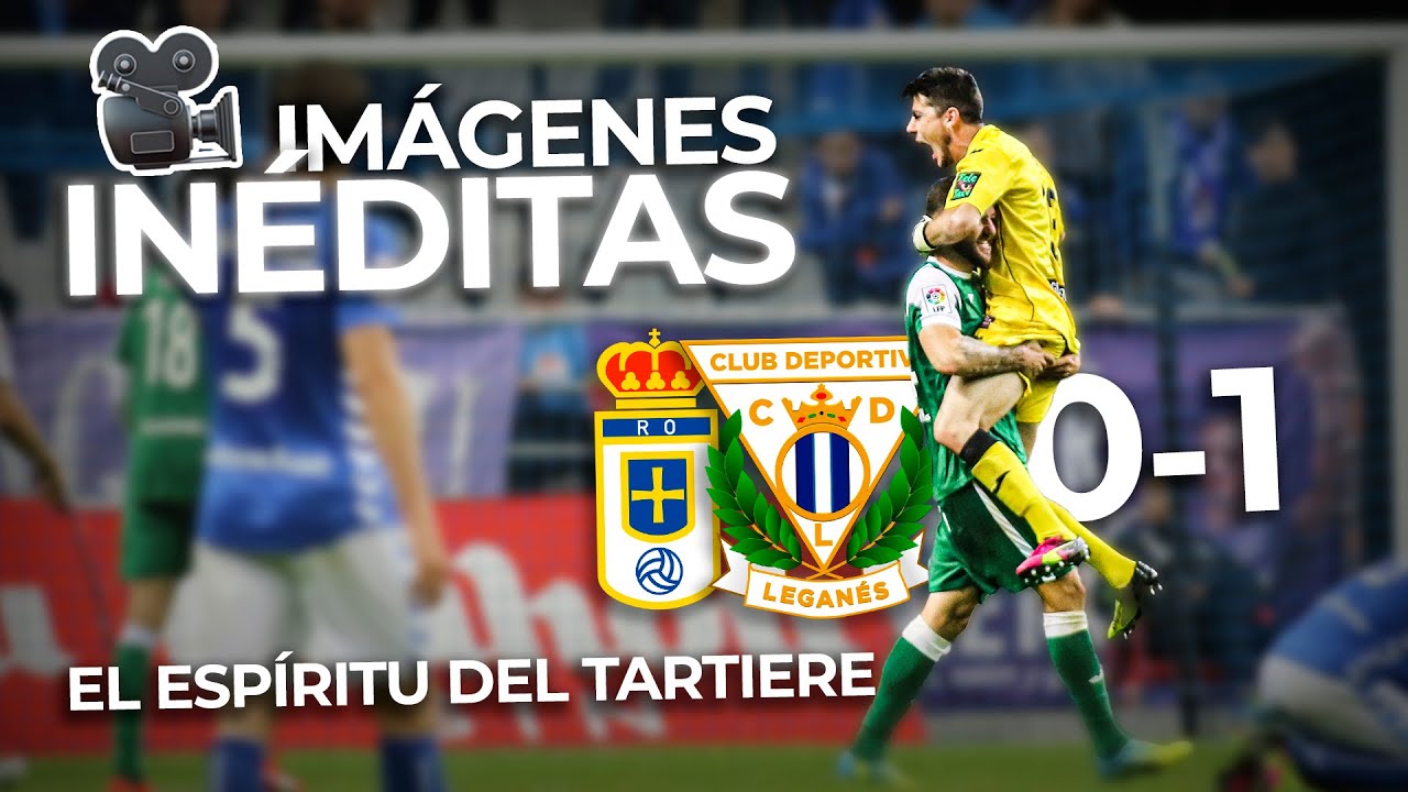 🎥 El origen del ESPÍRITU DEL TARTIERE | Real Oviedo 0-1 Leganés