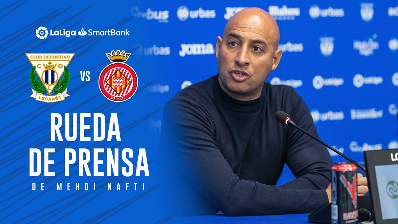 🎙 Mehdi Nafti: "Vemos el futuro más cercano con optimismo". #LeganésGirona