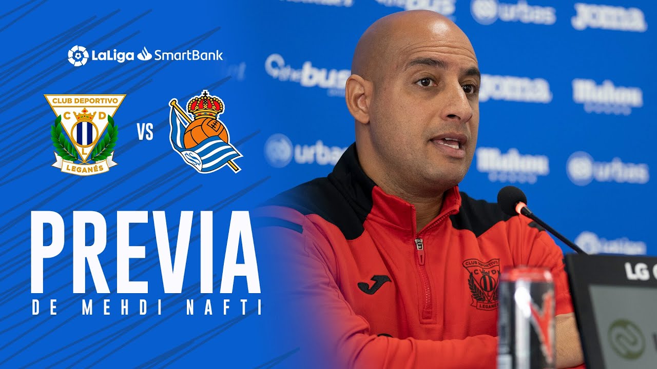 🎙 Previa de Mehdi Nafti #LeganésRealSociedadB | C.D. Leganés