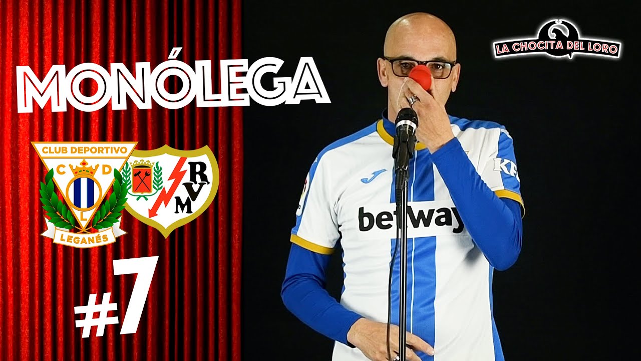 🎙😂 MONÓLEGA 7 | Leganés - Rayo Vallecano con Fernando 'El Pelao'