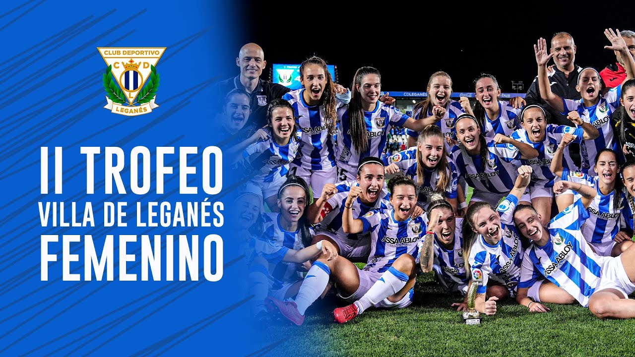 🏆 El C.D. Leganés se impuso al C.F. Getafe para hacer con el II Trofeo Villa de Leganés Femenino 🥒