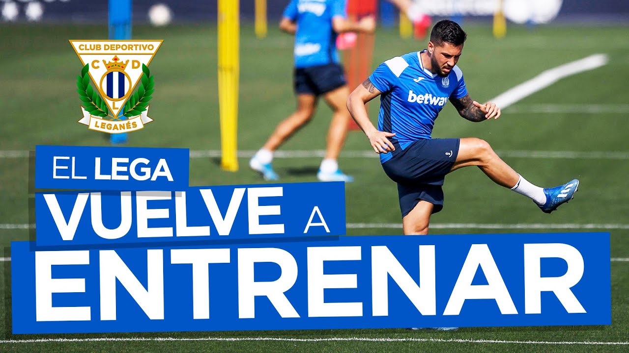 VUELVE EL LEGA | El C.D. Leganés volvió a entrenarse después de 57 días