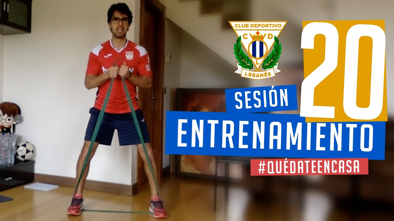 Sesión 20 de entrenamiento con el preparador físico del C.D. Leganés #QuédateEnCasa